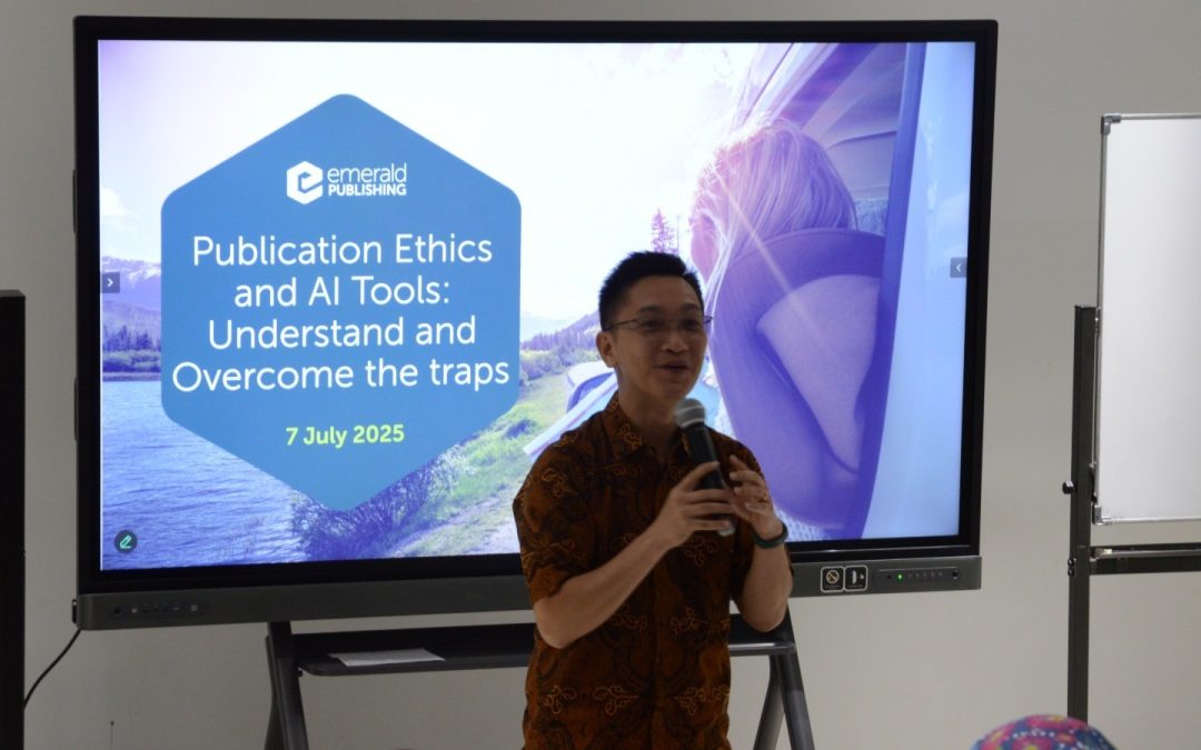 Workshop Publication Guide, Ethics, and AI Tools bersama Emerald Publishing